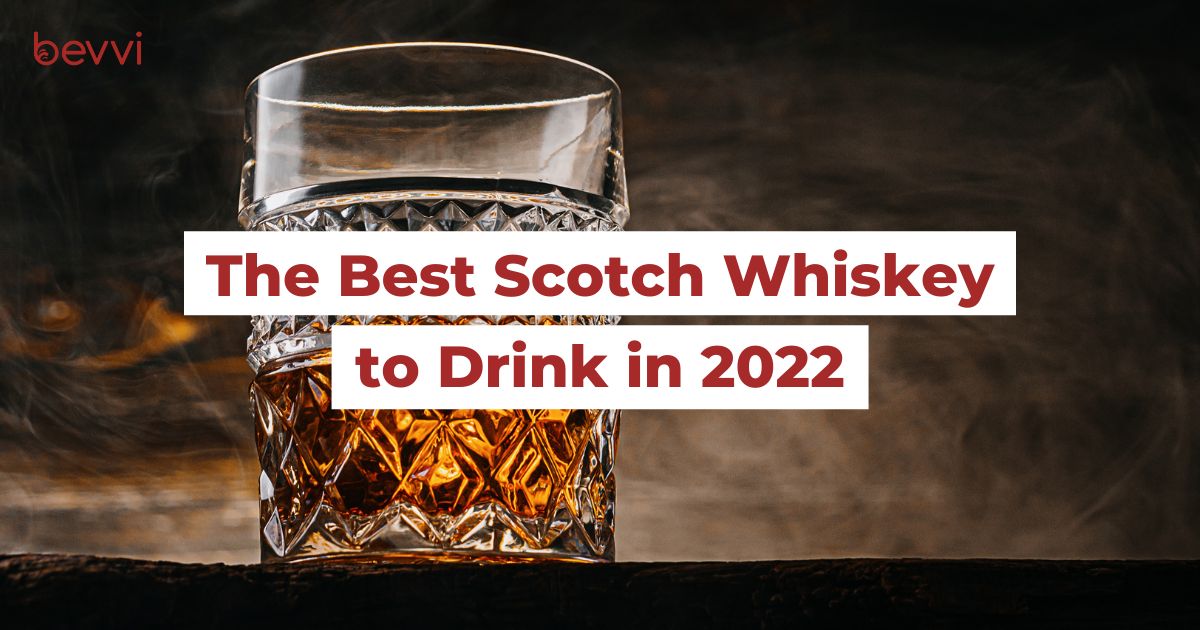 The Best Scotch Whiskey to Drink in 2022