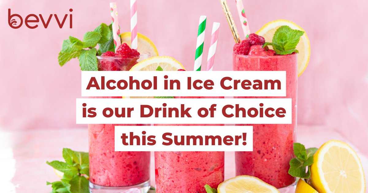 Alcohol in Ice Cream is our Drink of Choice this Summer