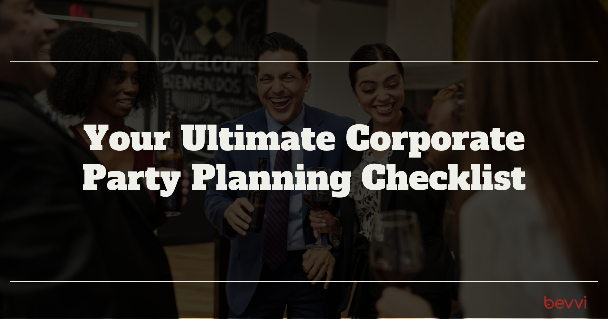 The Ultimate Corporate Party Planning Checklist