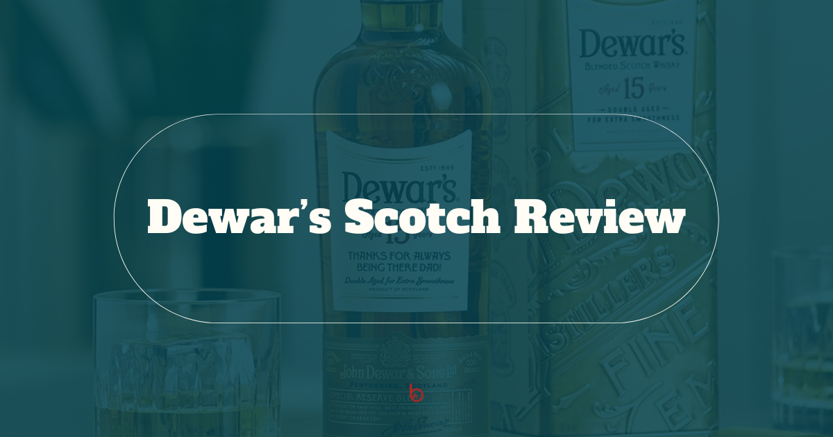 Dewar's Scotch Review